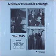 Dee Stone, Hobo Jack Adkins a.o. - Anthology Of Recorded Bluegrass Volume 1 - The 1950's