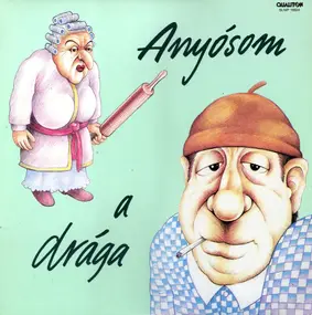 Various Artists - Anyósom, A Drága
