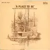 LP - Len Chandler a.o. - A Place To Be: Vol 1