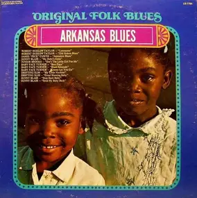 Baby Face Turner, Drifting Slim... - Arkansas Blues