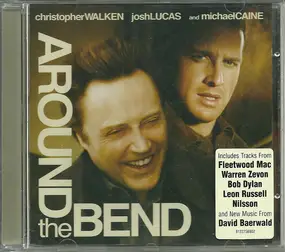 Various Artists - Around The Bend (Music From The Motion Picture)