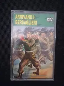 Various Artists - Arrivano I Bersaglieri