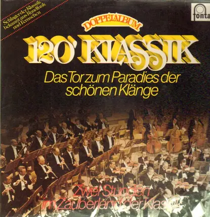 Various Artists - 120' Klassik - Das Tor zum Paradies der schönen Klänge