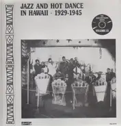 Andrew Aiona Novelty Four, The Black Devils, The Georgia Jumpers, a.o. ... - Jazz And Hot Dance In Hawaii - 1929-1945