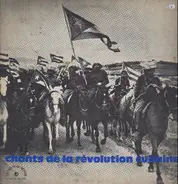 Various Artists - Chants de la revolution cubaine