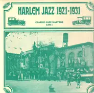 Jimmy Johnson's Jazz Boys, Henderson's Dance Orchestra, a.o. - Classic Jazz Masters, Harlem Jazz 1921 1931