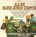LP - Various Artists - Als die Bilder singen lernten