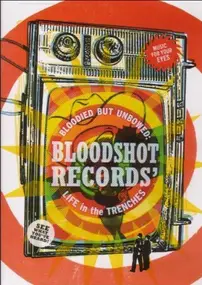 Various Artists - Bloodied But Unbowed: Bloodshot Records' - Life in the Trenches (Various Artists)