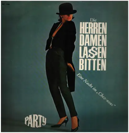 Die Herren Damen lassen bitten - Eine Nacht im 'Chez-Nous'