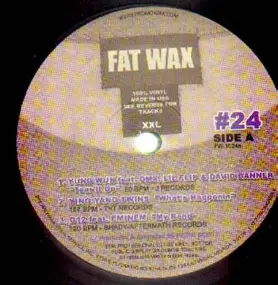Yung Wun - Fat Wax #24