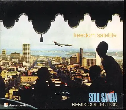 Freedom Satellite - Soul Samba Remix Collection