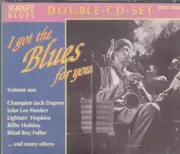 Double CD - Various Artists - I Got The Blues For You Vol. 1
