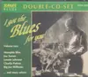 Double CD - Various Artists - I Got The Blues For You Vol. 2