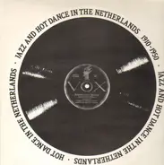 Stafmuziek Der Koninklijke Scherpschutters / C.J.J. Visser & W.F. Landmann a.o - Jazz And Hot Dance In The Netherlands 1910-1950/Volume Thirteen