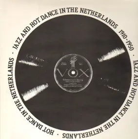 Various Artists - Jazz And Hot Dance In The Netherlands 1910-1950/Volume Thirteen