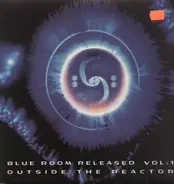 Ausgang, Spectral, Moog, a.o. - Blue Room Released Vol: 1 - Outside The Reactor