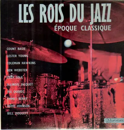 Count Basie, Lester Young, Coleman Hawkins, a.o. - Les Rois Du Jazz - Èpoque Classique