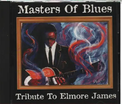 Various Artists - Master of Blues - Tribute to Elmore James