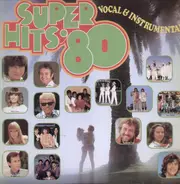 Peter Orloff, Tony Christie, Boney M,  a.o. - Super Hits '80