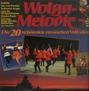 Kalinka, Stenka Rasin a.o. - Wolga-Melodie - Die 20 Schönsten Russischen Volkslieder