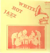 Various Artists - White Hot Jazz, Vol. II (1927-1930)