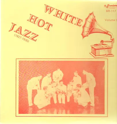 Various Artists - White Hot Jazz, Vol. II (1927-1930)