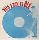 LP - Various Artists - With A Bow To Bix