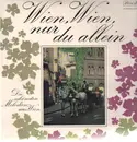 LP - Various Artists - Wien,Wien, nur du allein - Die Schönsten Melodien