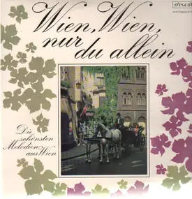 Original Dixieland Jazz Band - Wien, Wien, nur du allein