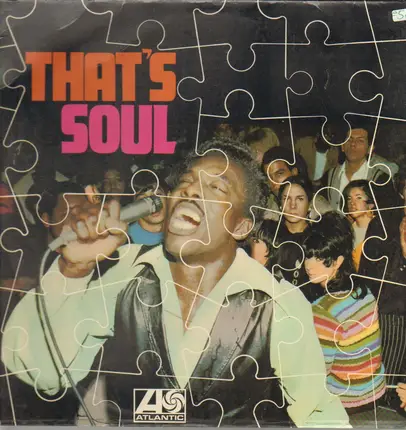 Wilson Pickett / Carla Thomas / Arthur Conley - That's Soul
