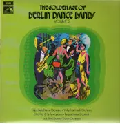 LP - Various Artists - The Golden Age Of Berlin Dance Bands Vol.2
