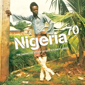 Fela Kuti - Nigeria 70 - DEFINITIVE STORY OF 1970'S FUNKY LAGOS