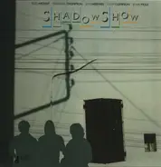 Shadowshow - Shadow Show