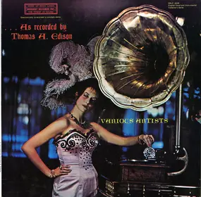 Various Artists - As Recorded By Thomas A. Edison