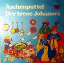 LP - Gebrüder Grimm - Aschenputtel / Der treue Johannes