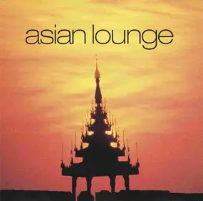 Various Artists - Asian Lounge