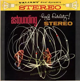 Various Artists - Astounding High Fidelity! In Stereo