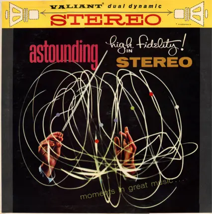Various - Astounding High Fidelity! In Stereo