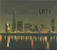 Various - Buenos Aires Late