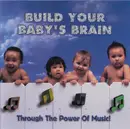 CD - Mozart / Beethoven / Händel / Schubert a.o. - Build Your Baby's Brain- Through The Power Of Music