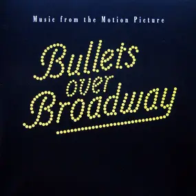 Al Jolson - Bullets Over Broadway (Music From The Motion Picture)