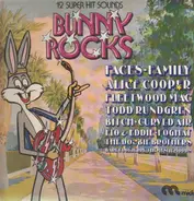 Alice Cooper, Foghat, Faces a.o. - Bunny Rocks