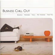 Beanfield, Tosca, Truby trio, Mo' Horizons, u.a - Business Chill Out