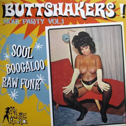 Billy Clark & The Maskman, Jamo Thoma, Simtex Simmons & Wylie Dixon - Buttshakers ! - Soul Party Vol.1