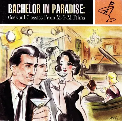 The M-G-M Studio Orchestra & Chorus - Bachelor In Paradise: Cocktail Classics From M-G-M Films
