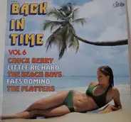 The Beach Boys, Little Richard, Chuck Berry, a.o. - Back In Time Vol 6