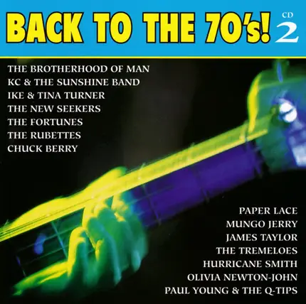 The Rubbets, The Fortunes, The New Seekers - Back To The 70's! - CD 2