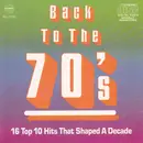 CD - Brewer And Shipley, Lobo, Gallery, a.o. - Back To The 70's (16 Top 10 Hits That Shaped A Decade)