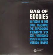 Soul Machine, The Explosions, Soul Tornadoes... - Bag of Goodies