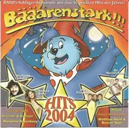 De Randfichten, Andrea Berg, Die Flippers - Bääärenstark !!! Hits 2004